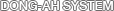 dong-ah system