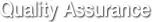 Quality Assurance