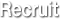 Recruit